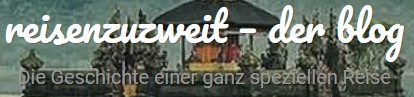 reisenzuzweit-der Blog