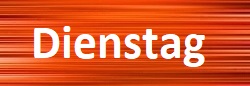 Dienstag